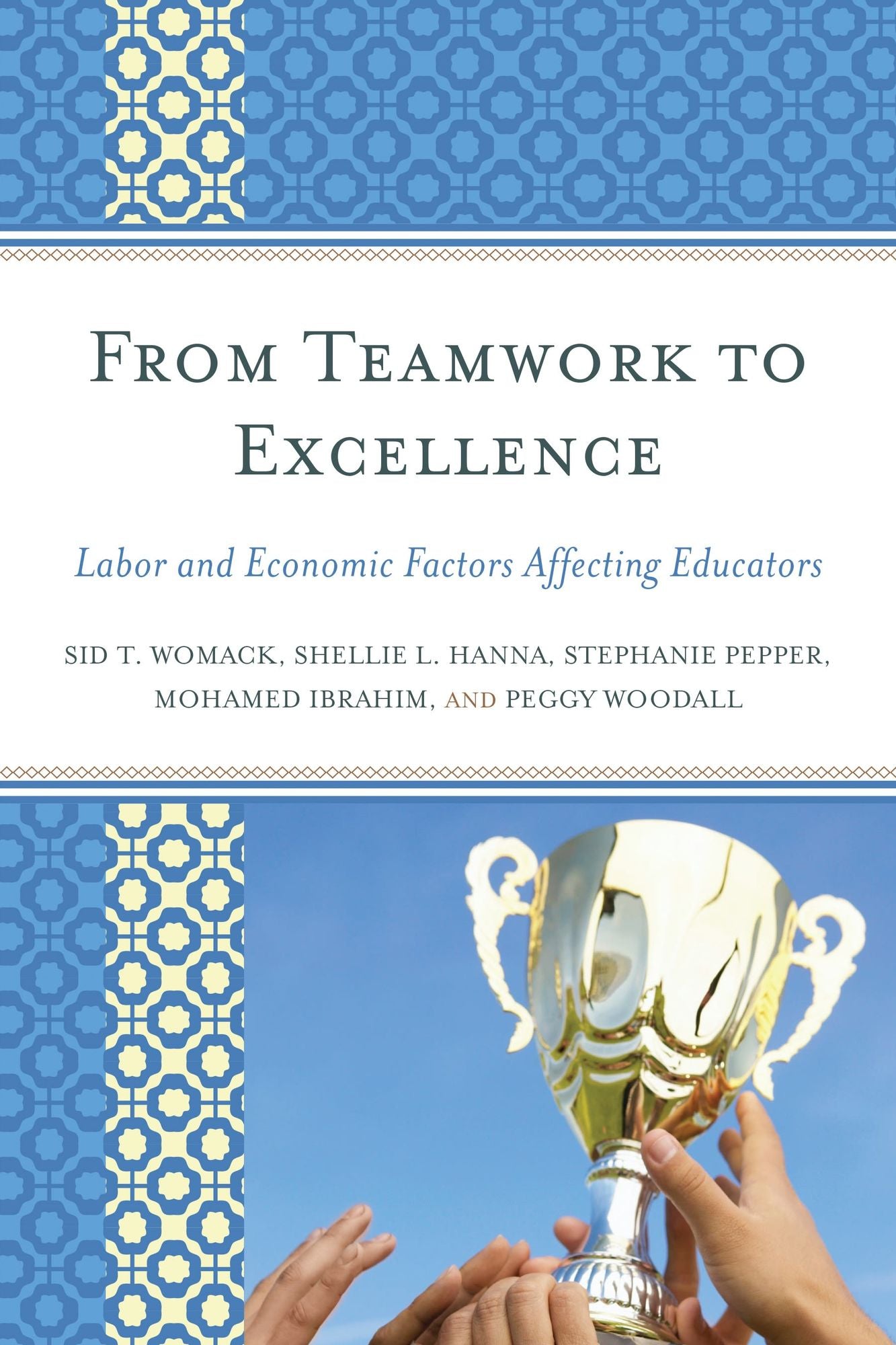 From Teamwork to Excellence: Labor and Economic Factors Affecting Educators