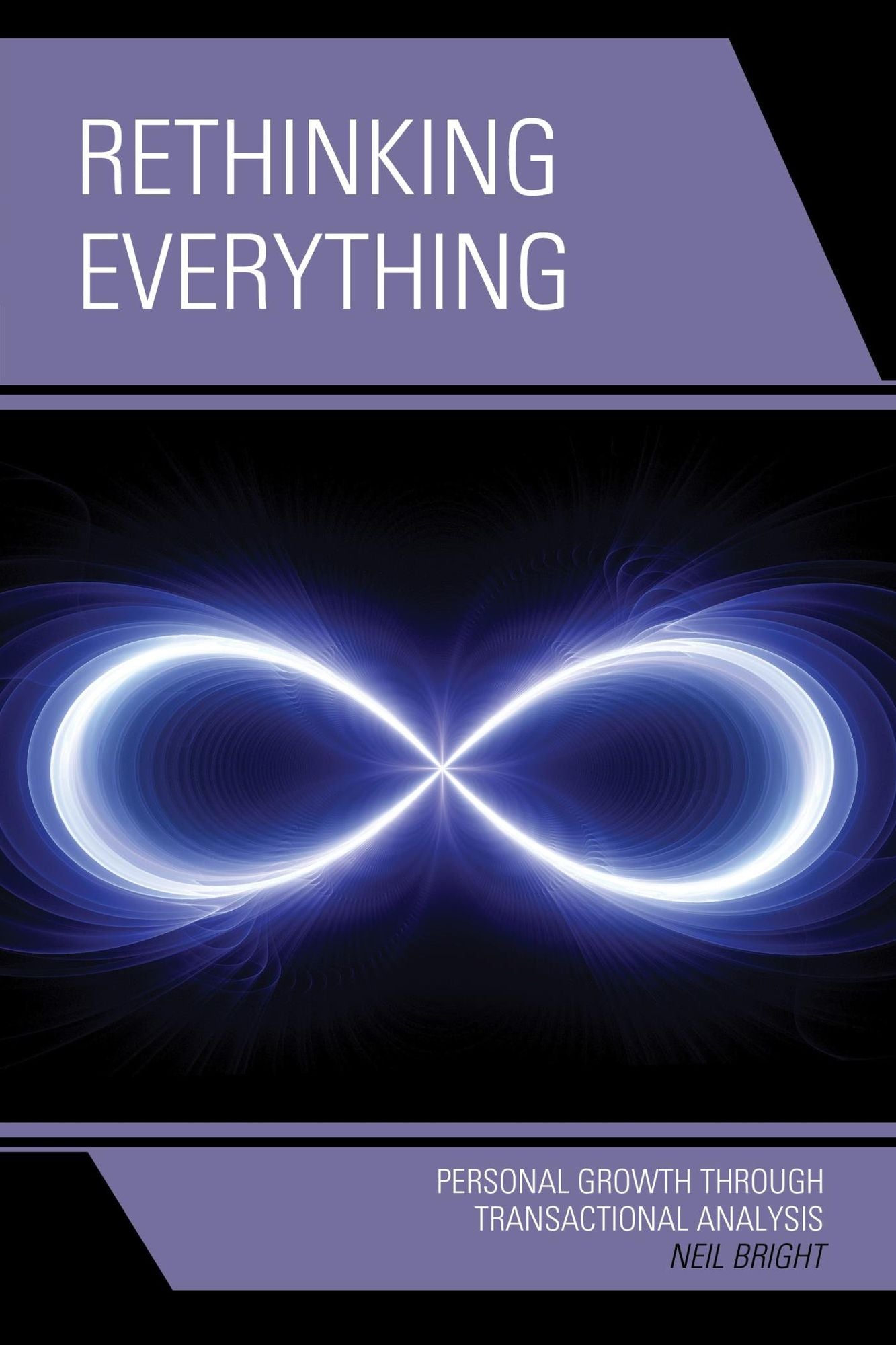 Rethinking Everything: Personal Growth through Transactional Analysis