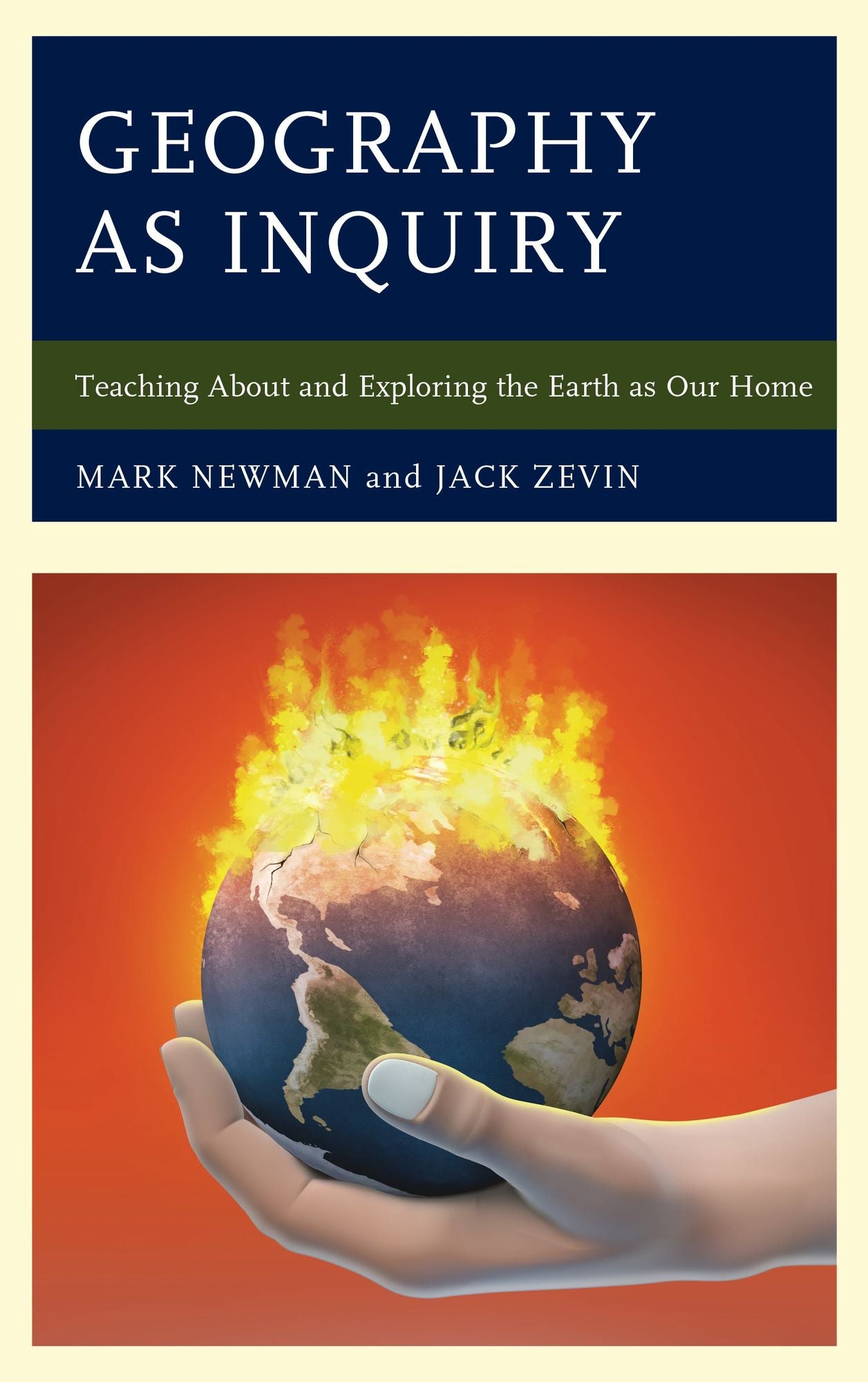 Geography as Inquiry: Teaching About and Exploring the Earth as Our Home