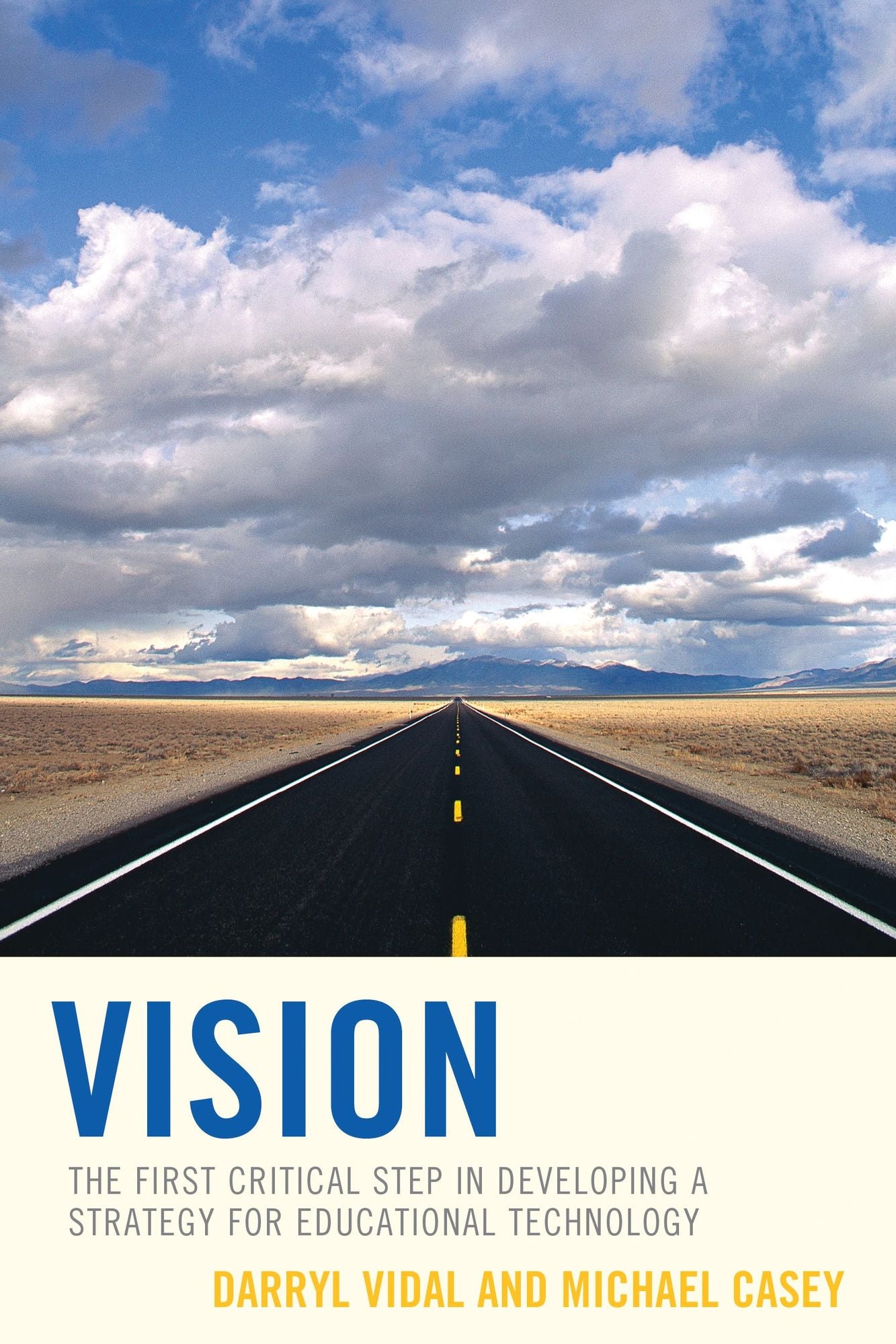 Vision: The First Critical Step in Developing a Strategy for Educational Technology