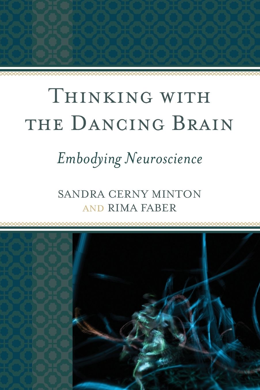 Thinking with the Dancing Brain: Embodying Neuroscience