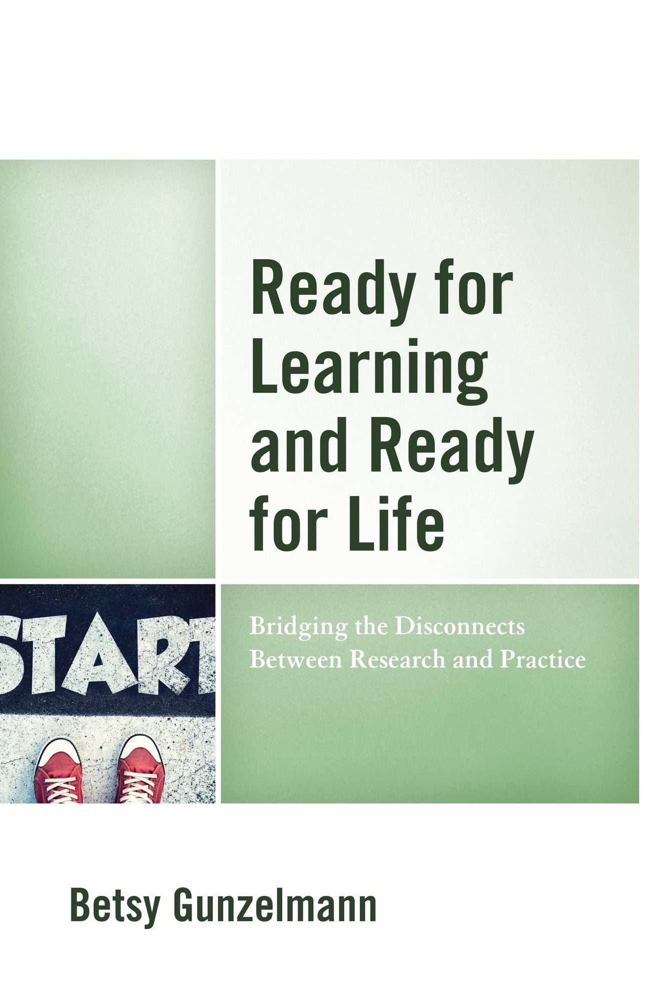Ready for Learning and Ready for Life: Bridging the Disconnects Between Research and Practice