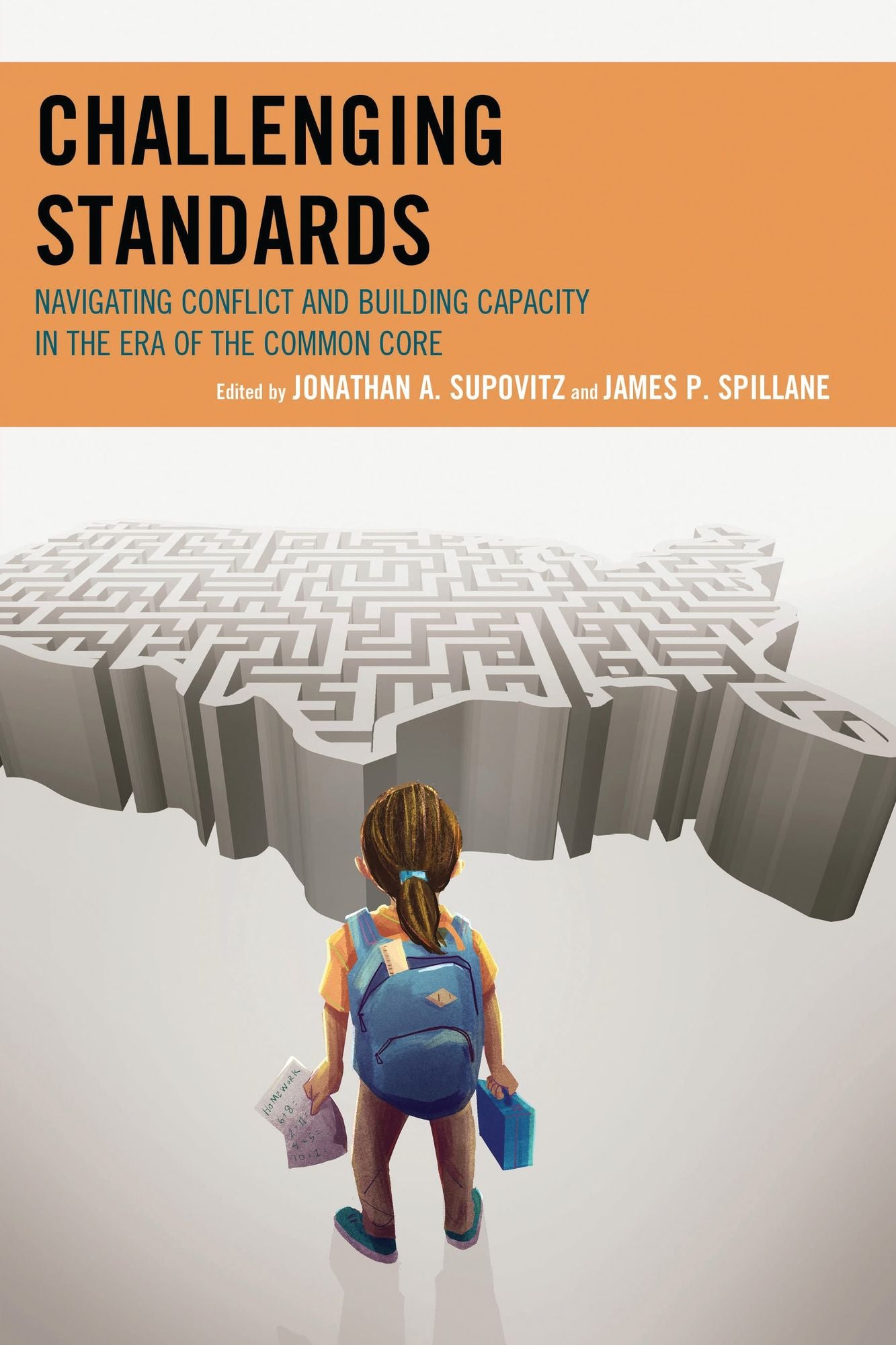 Challenging Standards: Navigating Conflict and Building Capacity in the Era of the Common Core