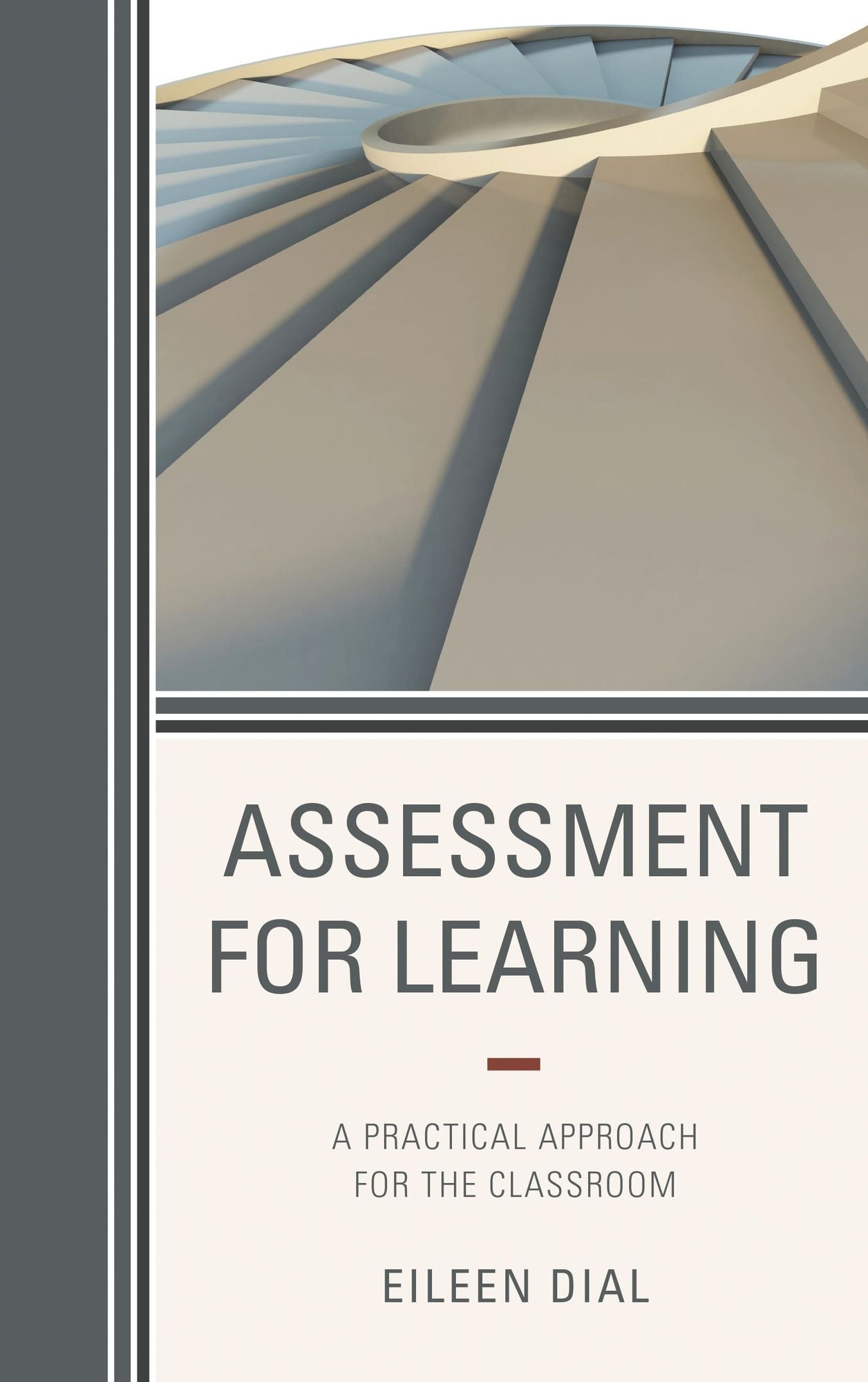 Assessment for Learning: A Practical Approach for the Classroom