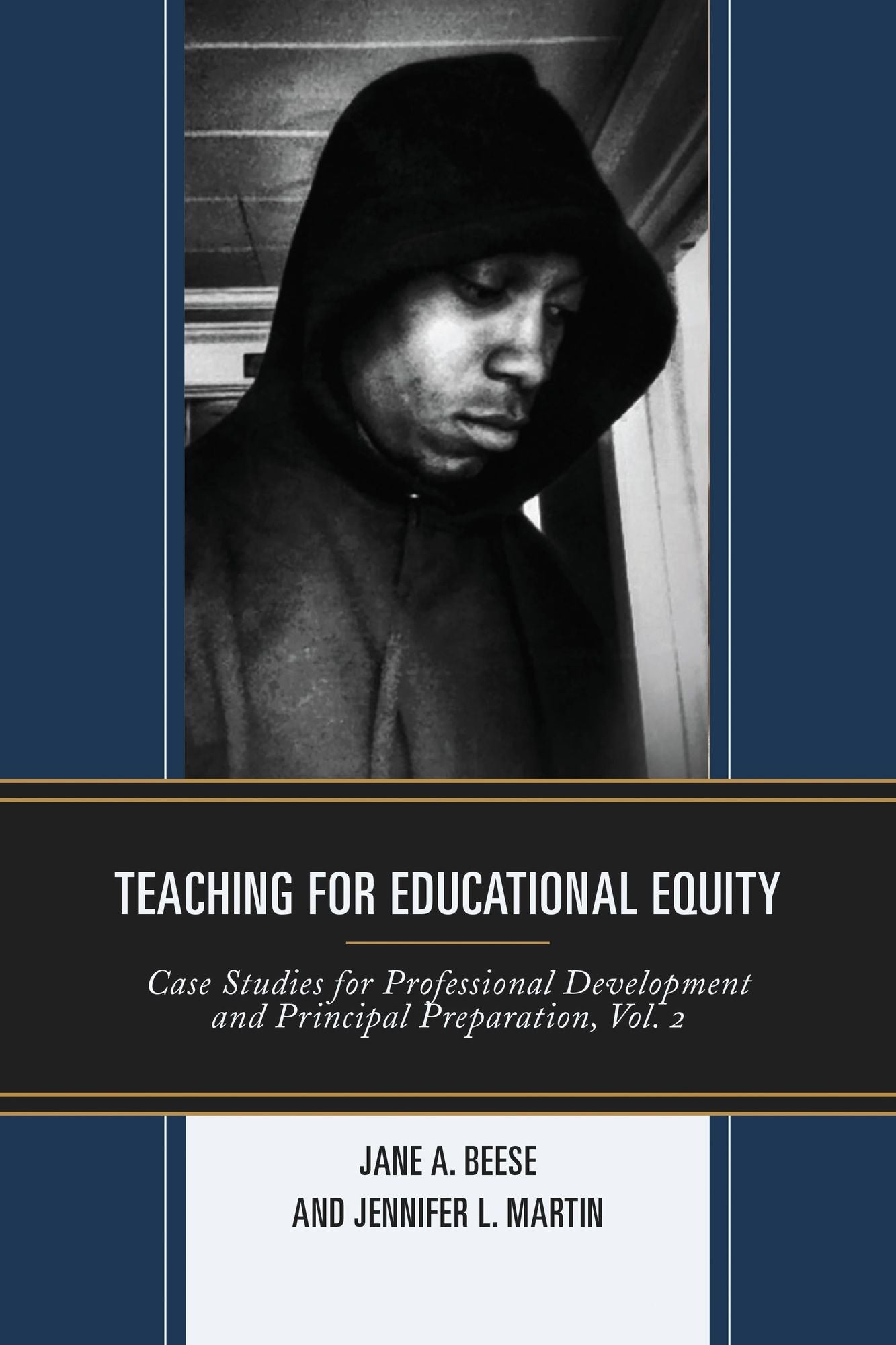 Teaching for Educational Equity: Case Studies for Professional Development and Principal Preparation