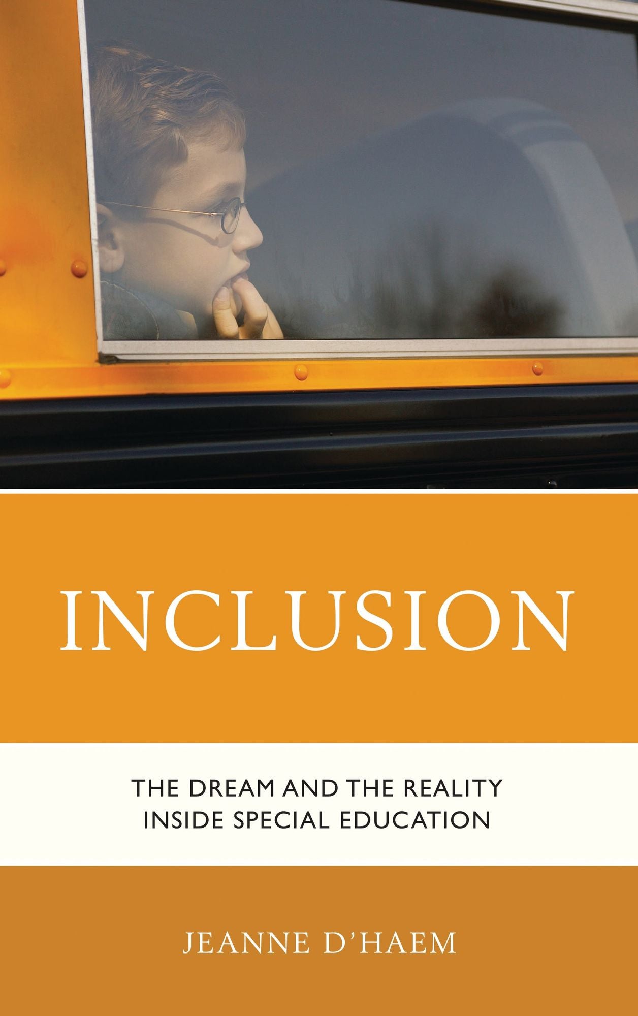 Inclusion: The Dream and the Reality Inside Special Education