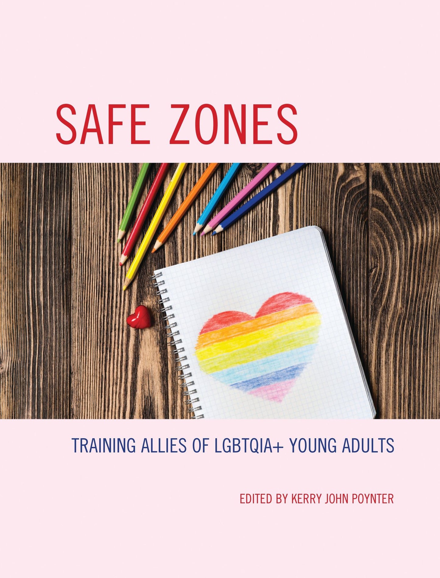 Safe Zones: Training Allies of LGBTQIA+ Young Adults