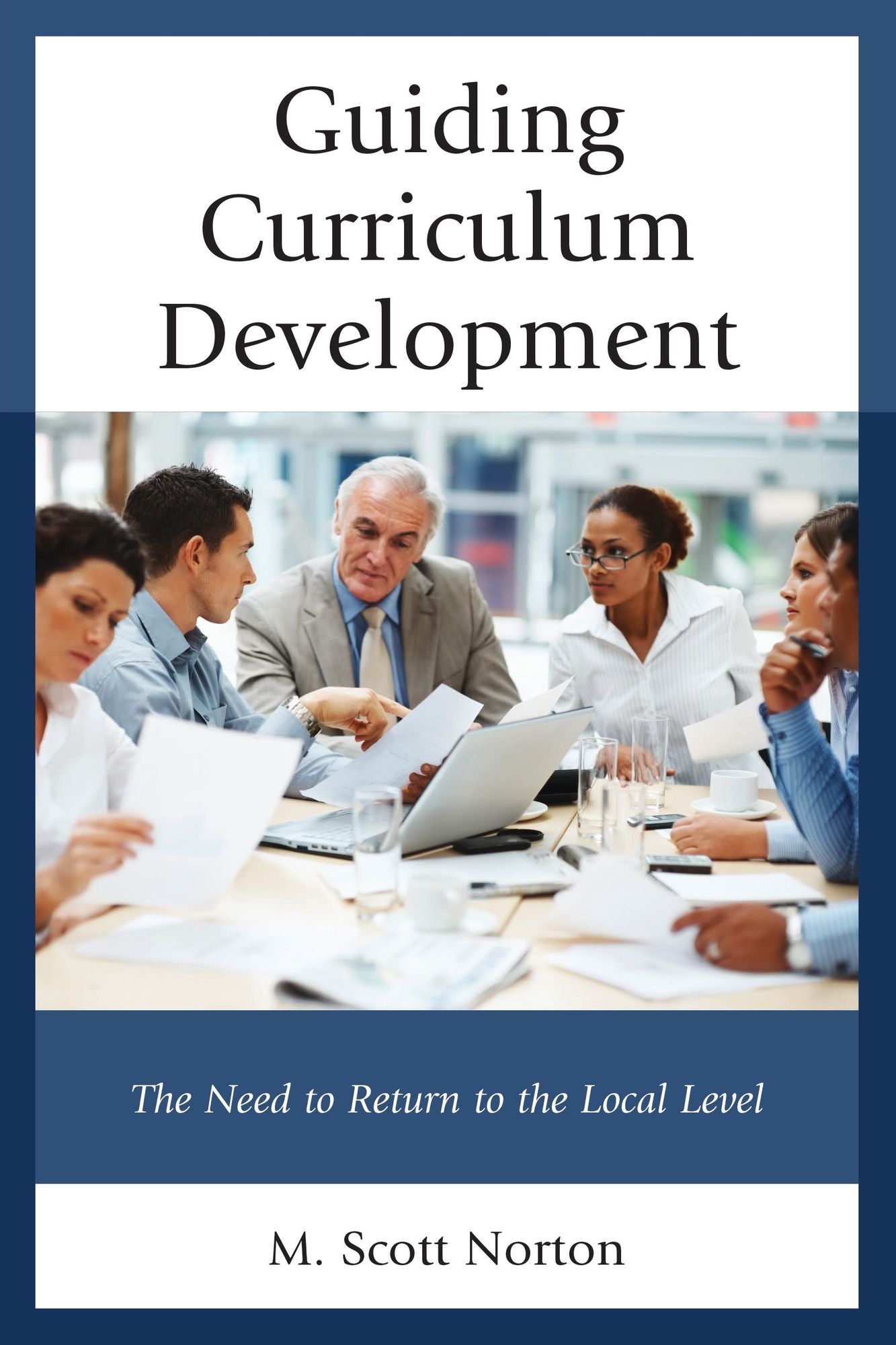 Guiding Curriculum Development: The Need to Return to Local Control
