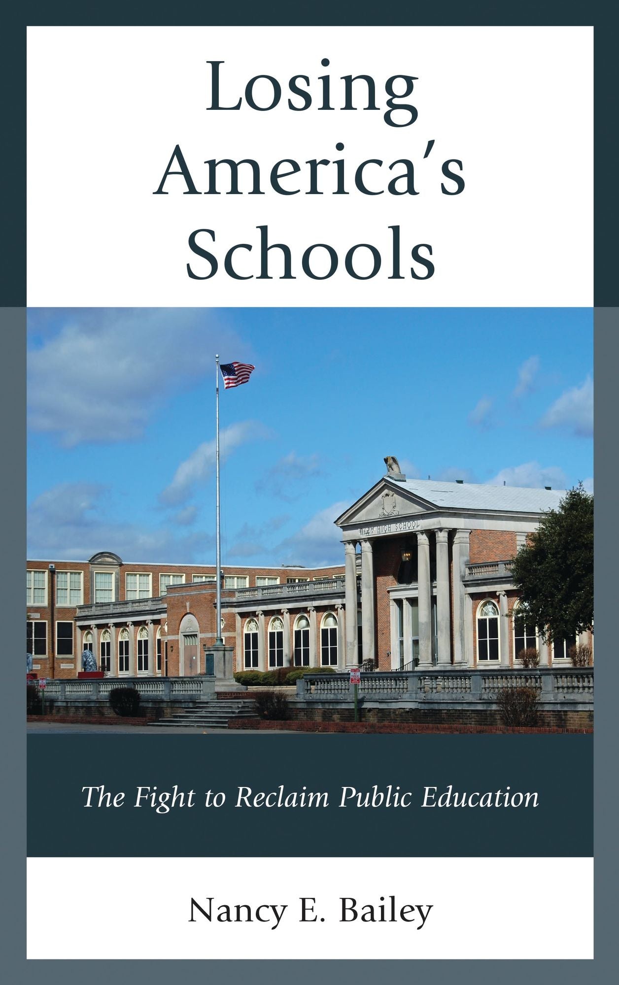 Losing America's Schools: The Fight to Reclaim Public Education