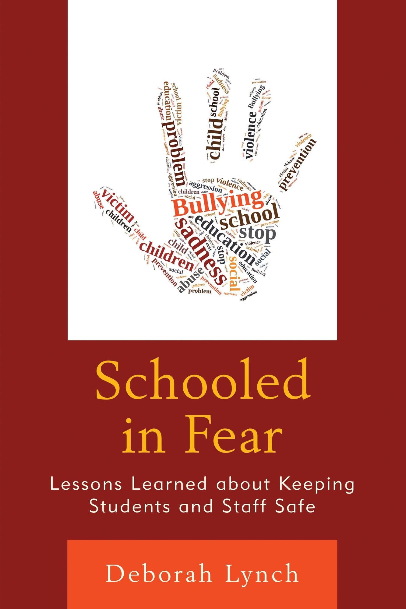 Schooled in Fear: Lessons Learned about Keeping Students and Staff Safe