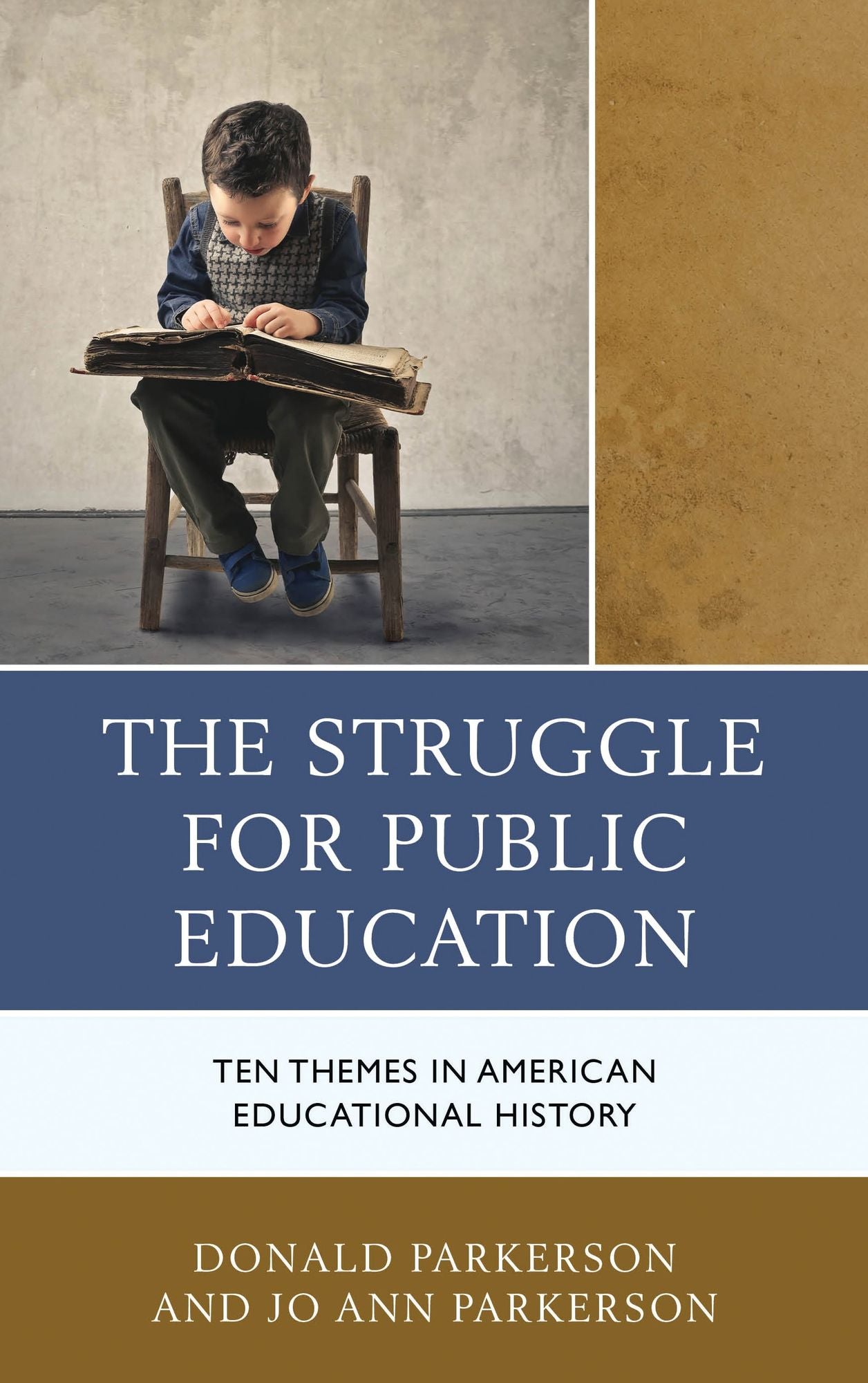 The Struggle for Public Education: Ten Themes in American Educational History