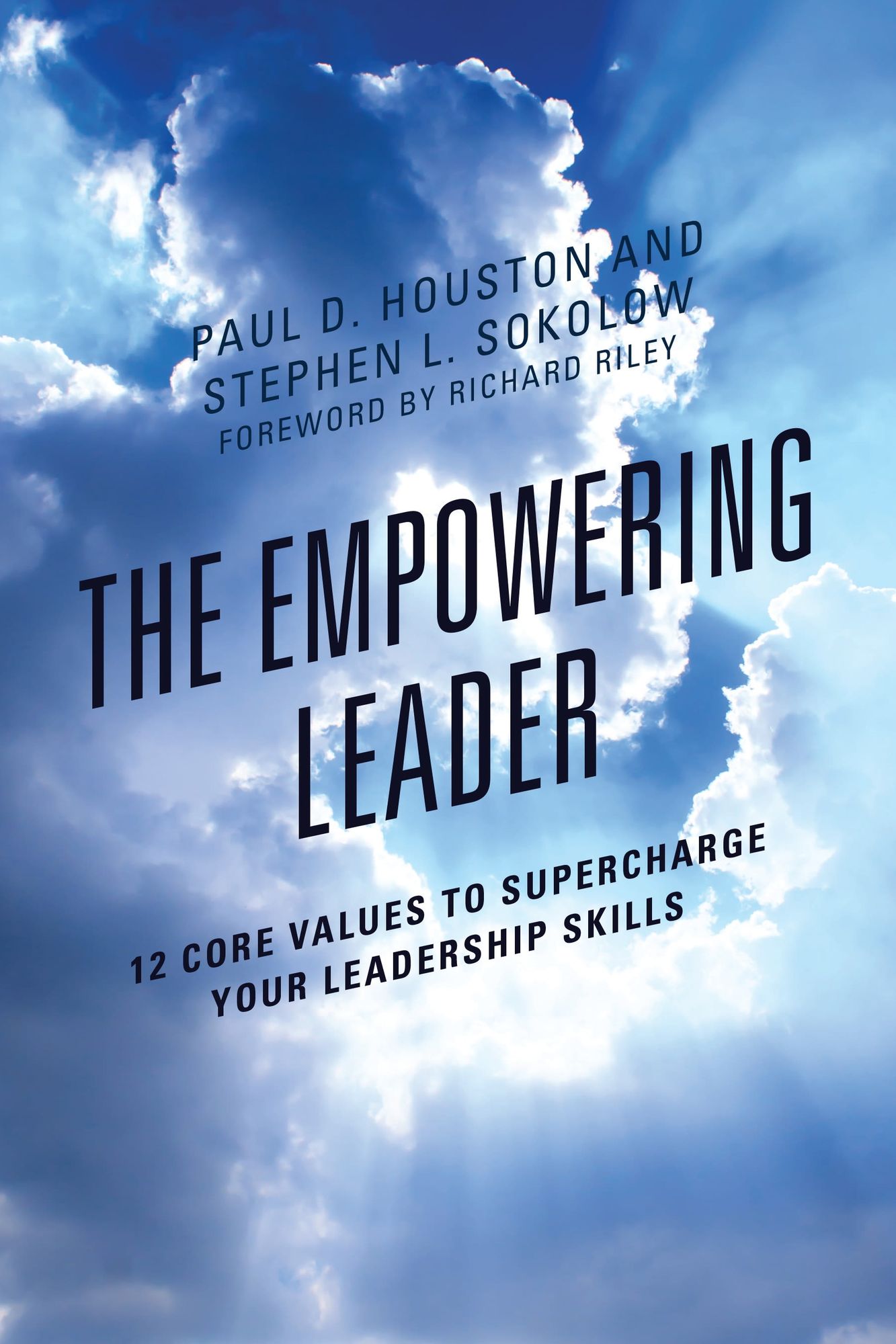 The Empowering Leader: 12 Core Values to Supercharge Your Leadership Skills