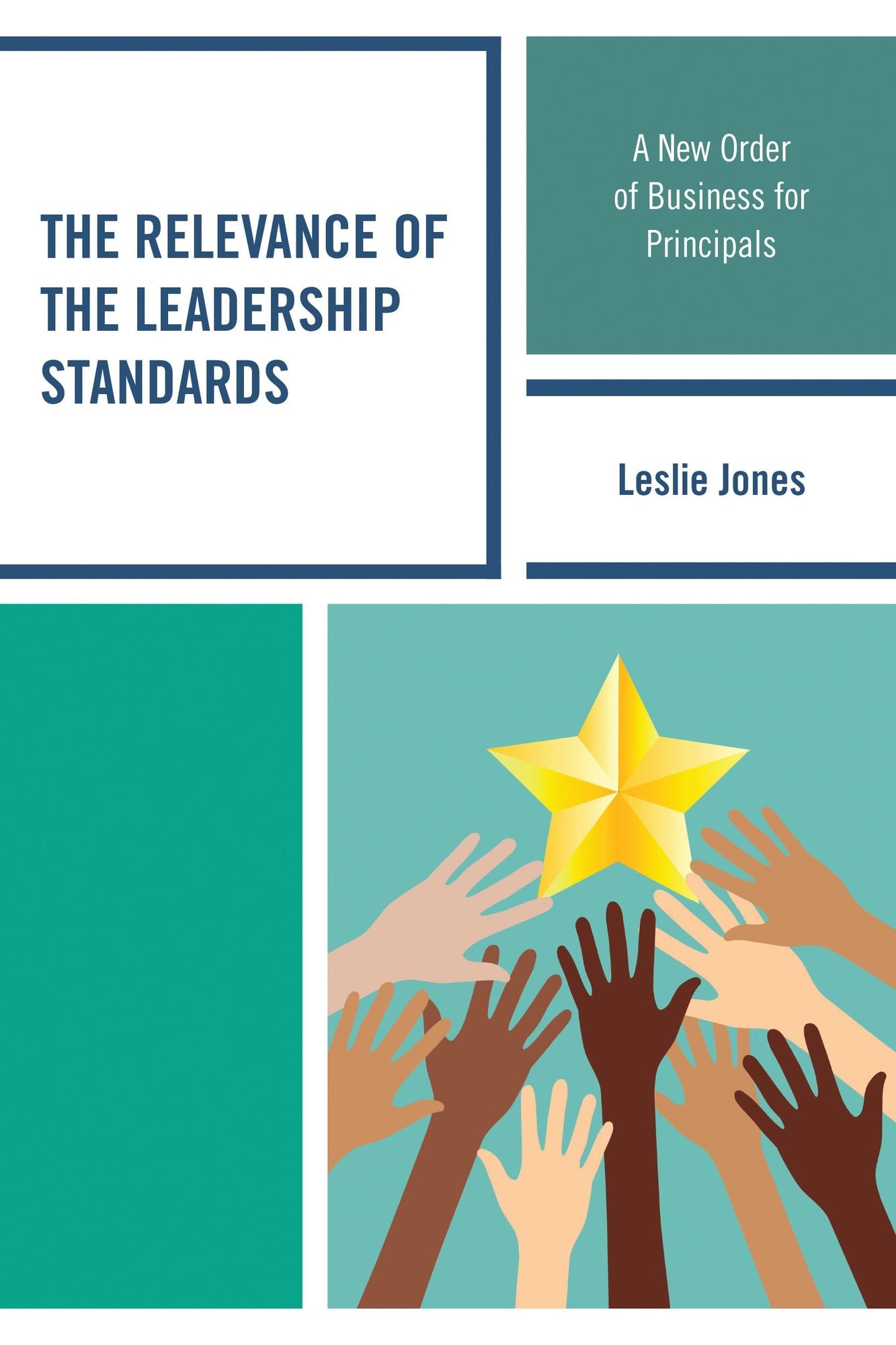 The Relevance of the Leadership Standards: A New Order of Business for Principals
