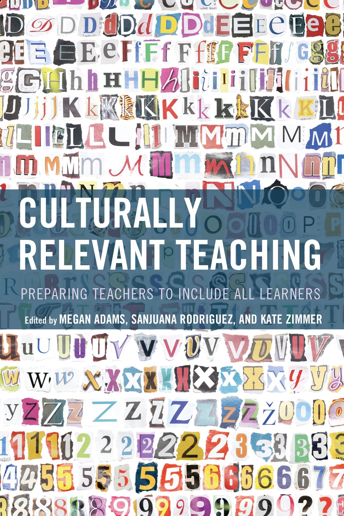 Culturally Relevant Teaching: Preparing Teachers to Include All Learners