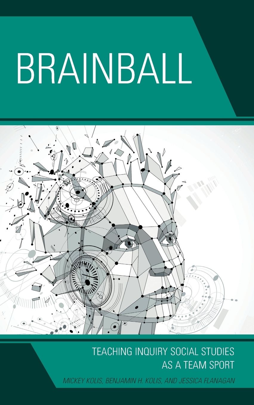 Brainball: Teaching Inquiry Social Studies as a Team Sport