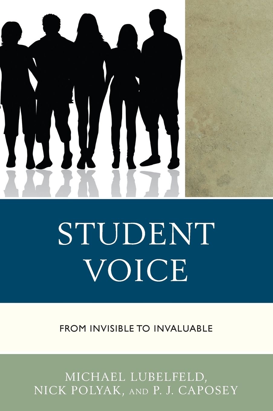 Student Voice: From Invisible to Invaluable