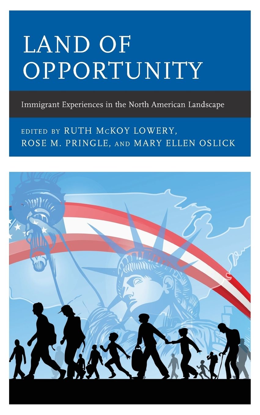 Land of Opportunity: Immigrant Experiences in the North American Landscape