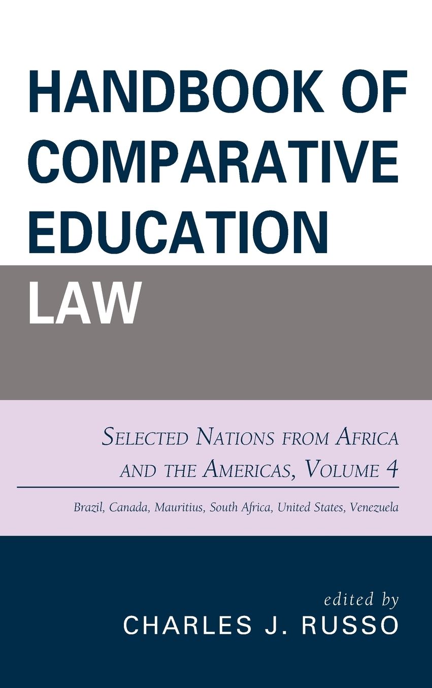 Handbook of Comparative Education Law : Selected Nations from Africa and the Americas