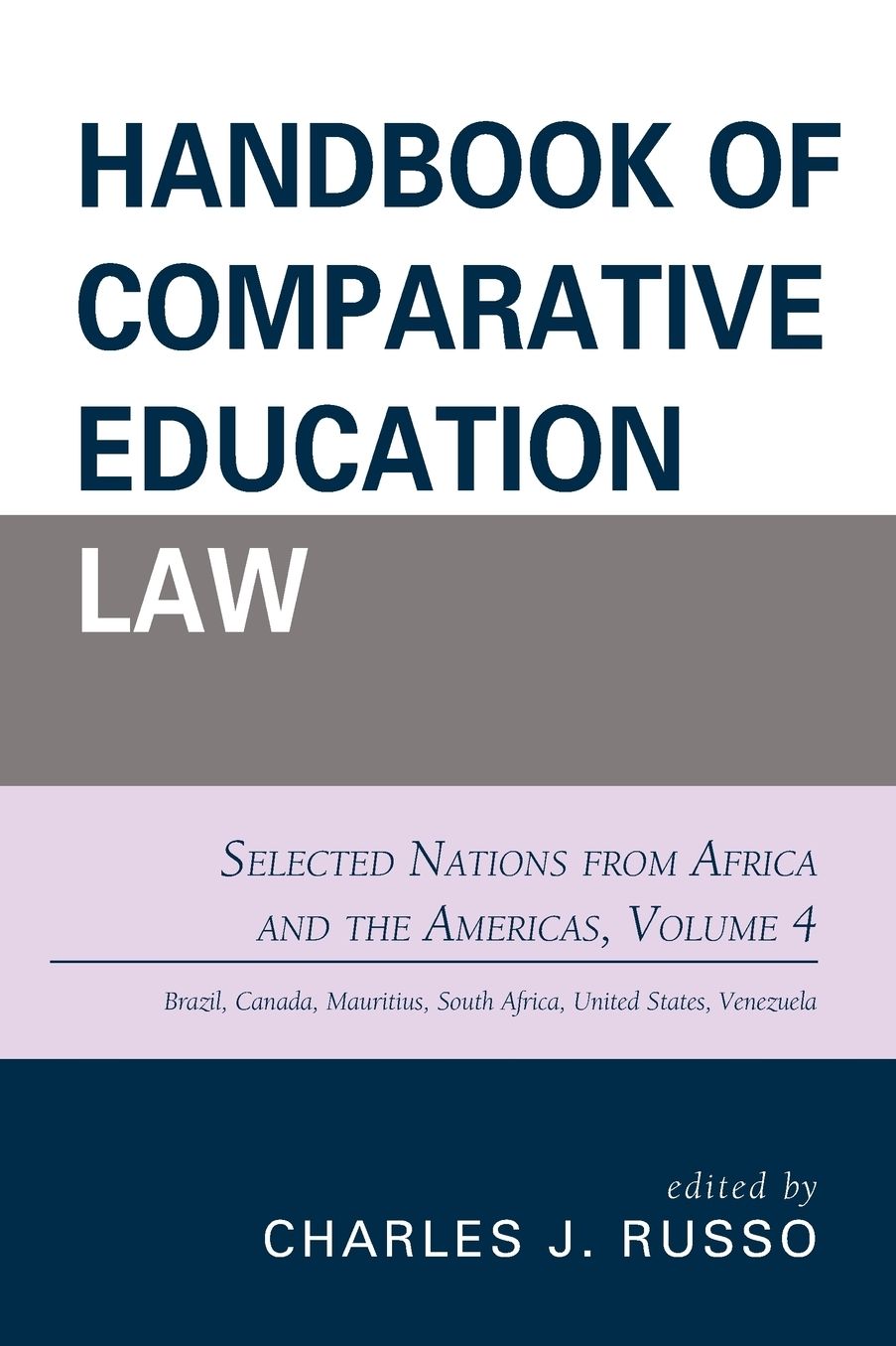 Handbook of Comparative Education Law : Selected Nations from Africa and the Americas