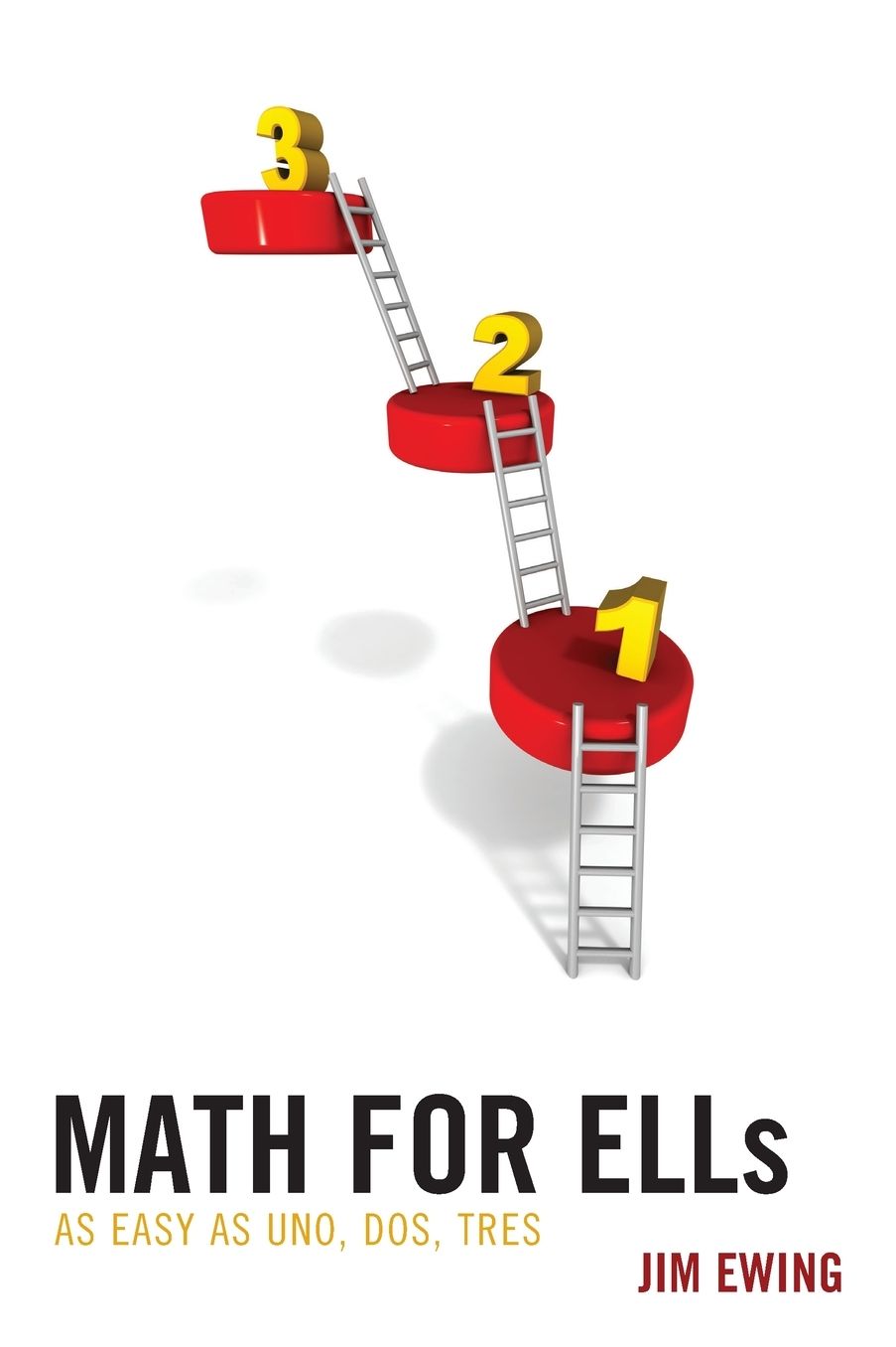 Math for Ells : As Easy As Uno, Dos, Tres