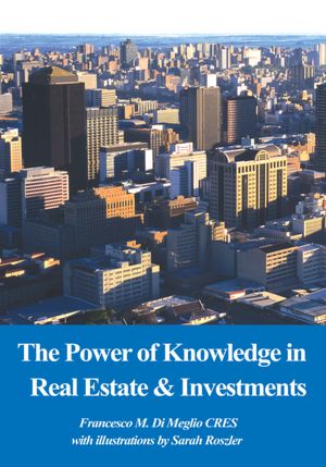 The Power of Knowledge in Real Estate & Investments
