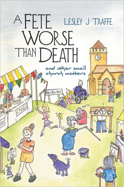 A Fete Worse Than Death: (and other small church matters)