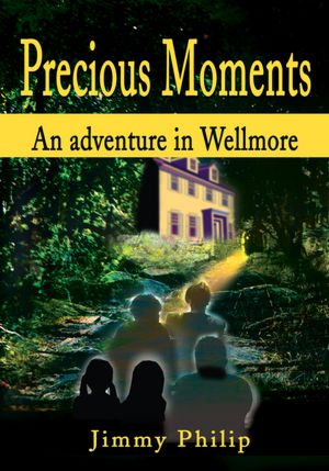 Precious Moments: An adventure in Wellmore