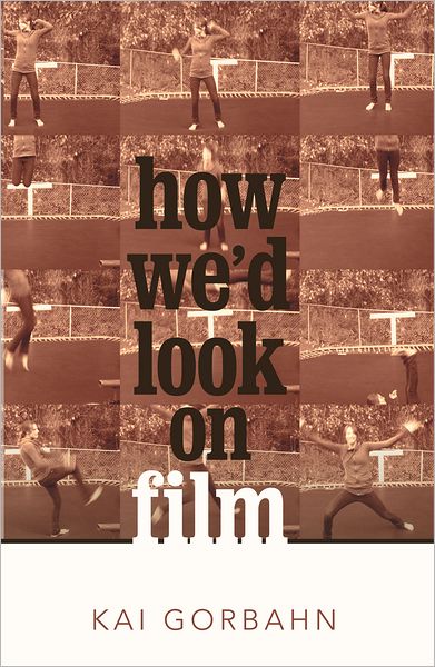 How We'd Look on Film