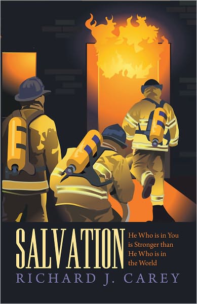 Salvation: He Who is in You is Stronger than He Who is in the World