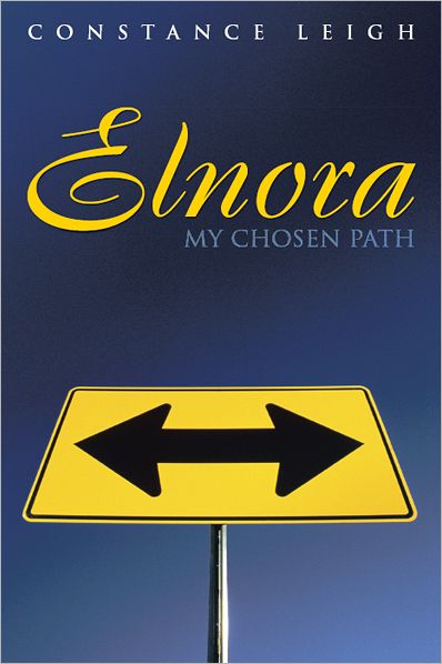Elnora: My Chosen Path