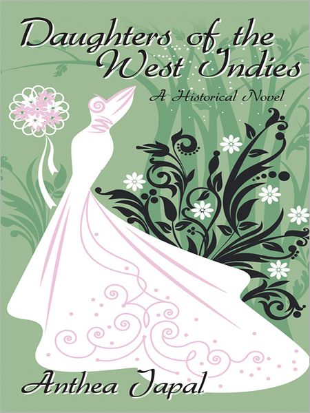Daughters of the West Indies: A Historical Novel
