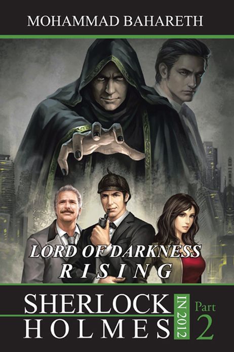 Sherlock Holmes in 2012: LORD OF DARKNESS RISING