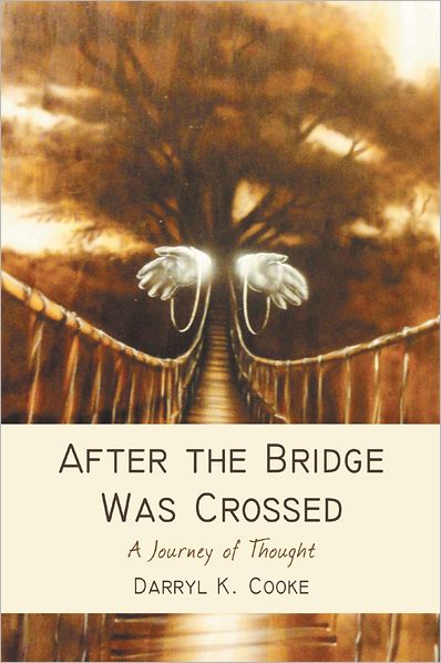 After the Bridge Was Crossed: A Journey of Thought