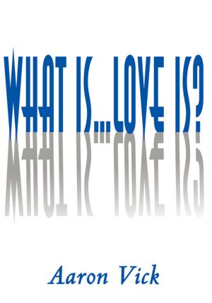 What is...Love Is?