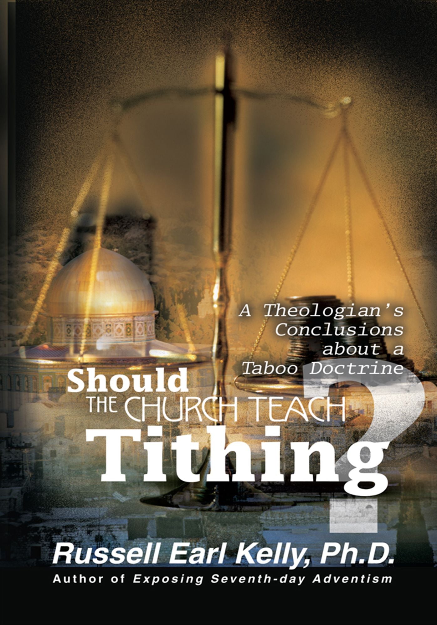 Should the Church Teach Tithing?: A Theologianýs Conclusions about a Taboo Doctrine
