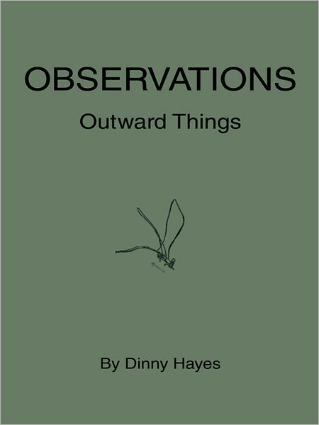 Observations: Outward Things