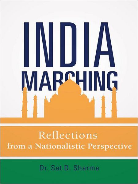 India Marching: Reflections from a Nationalistic Perspective