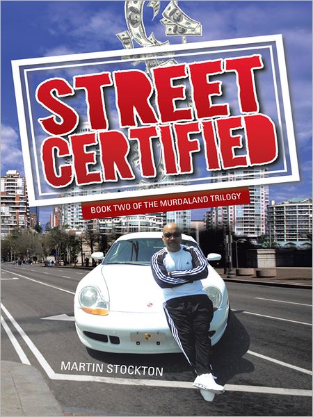 Street Certified: Book Two of the Murdaland Trilogy