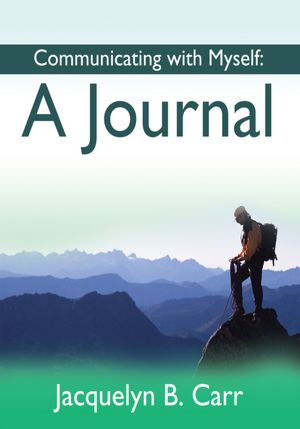 Communicating with Myself: A Journal
