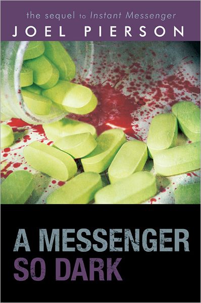 A Messenger So Dark: The Sequel to Instant Messenger