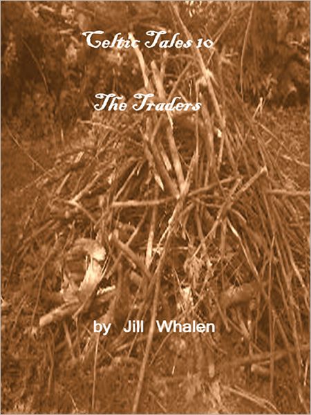 Celtic Tales 10, The Traders