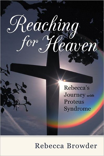 Reaching for Heaven: Rebecca's Journey with Proteus Syndrome