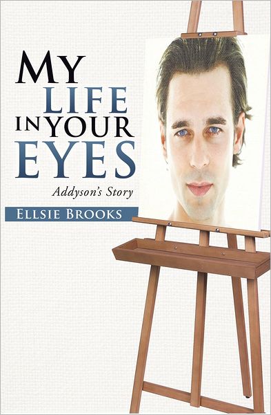 My Life in Your Eyes: Addyson'S Story