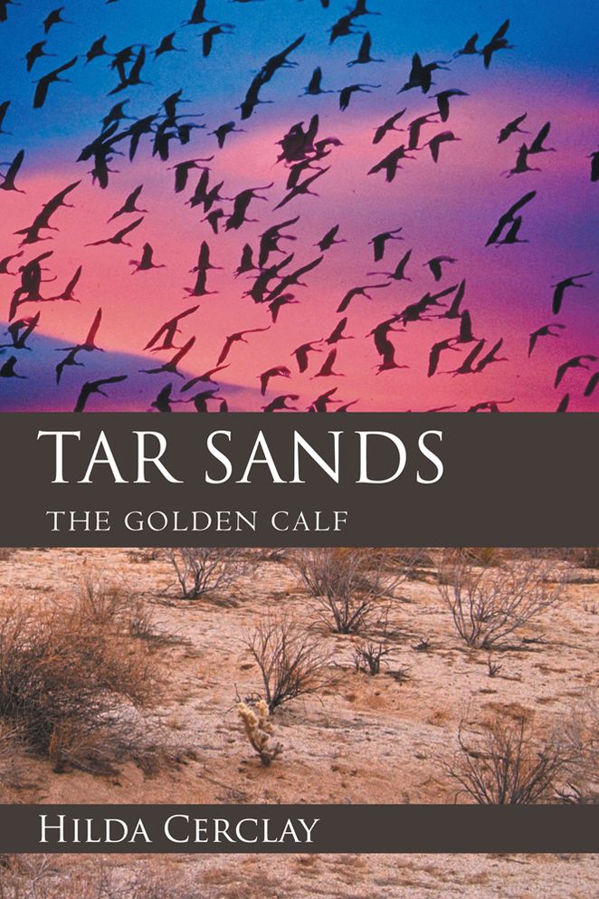 TAR SANDS: THE GOLDEN CALF