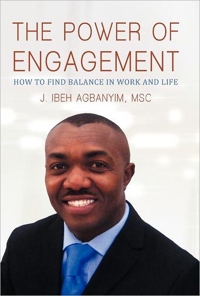 The Power of Engagement: How to Find Balance in Work and Life
