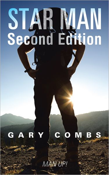 Star Man Second Edition: Man Up !