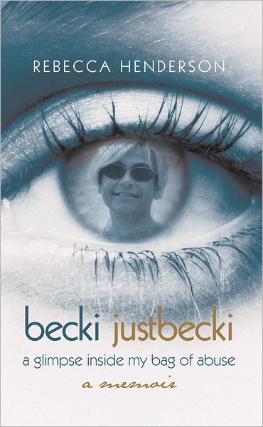 becki justbecki: A Glimpse inside My Bag of Abuse