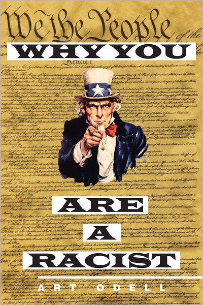 Why You Are a Racist