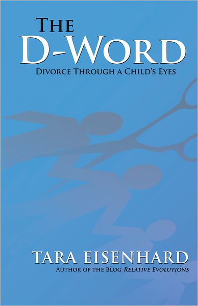 The D-Word: Divorce through a Child's Eyes