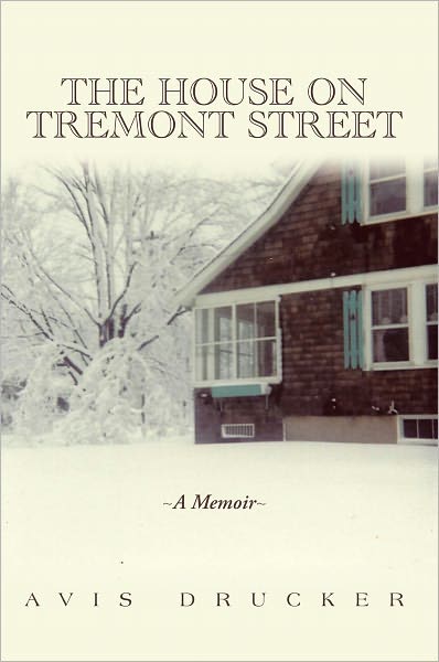 The House on Tremont Street: A Memoir